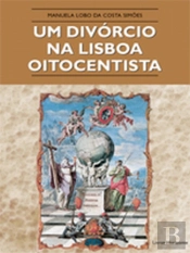 Um Divórcio na Lisboa Oitocentista