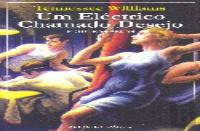 Um Eléctrico Chamado Desejo e Outras Peças de Tennessee Williams
