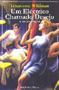 Bertrand.pt - Um Eléctrico Chamado Desejo e Outras Peças de Tennessee Williams