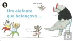 Um Elefante que Balançava...