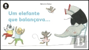 Um Elefante que Balançava...