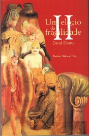 Um Elogio da Fragilidade II