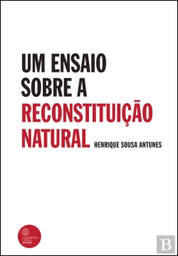 Bertrand.pt - Um Ensaio sobre a Reconstituição Natural
