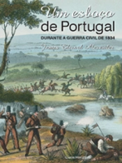 Um Esboço de Portugal Durante a Guerra Civil de 1834