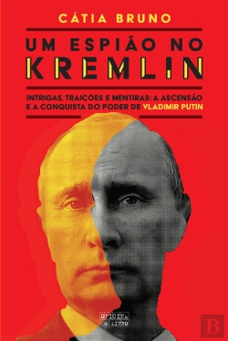Bertrand.pt - Um Espião No Kremlin