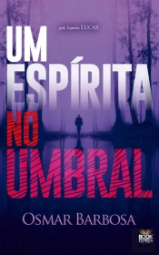 Um Espírita No Umbral
