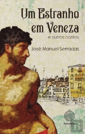 Um Estranho em Veneza e Outros Contos