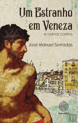 Bertrand.pt - Um Estranho em Veneza e Outros Contos