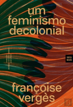 Bertrand.pt - Um Feminismo Decolonial