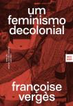 Um Feminismo Decolonial