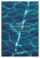 Um Fio Atravessa o Mar