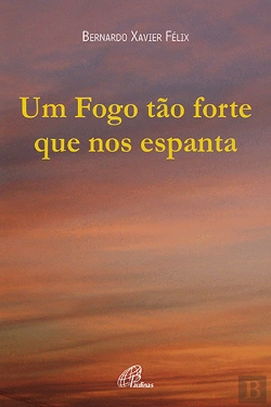 Bertrand.pt - Um Fogo Tão Forte que nos Espanta