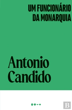 Bertrand.pt - Um Funcionário Da Monarquia