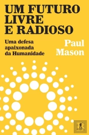 Um Futuro Livre E Radioso