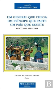 Um General Que Chega, Um Príncipe Que Parte, Um País Que Resiste