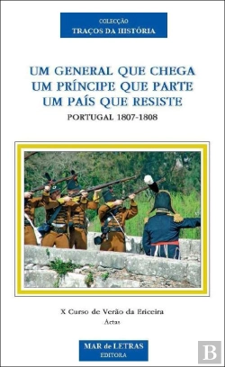 Bertrand.pt - Um General Que Chega, Um Príncipe Que Parte, Um País Que Resiste