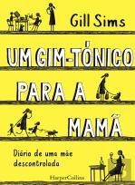 Um Gim-Tónico para a Mamã