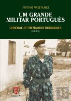 Um Grande Militar Português - General Bethencourt Rodrigues (1918-2011)