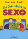 Um Guia Idiota do Sexo