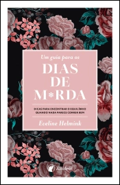 Um guia para os dias de m*rda