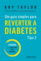 Um guia simples para reverter a diabetes tipo 2