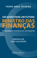 Um Guião para um Futuro Ministro das Finanças