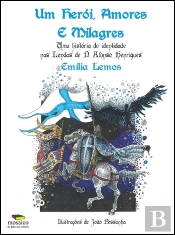 Um Herói, Amores e Milagres