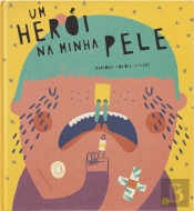 Um Herói na Minha Pele