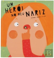 Um Herói no Meu Nariz