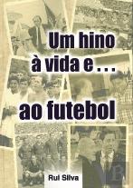 Um Hino à Vida e... ao Futebol