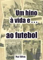 Um Hino à Vida e... ao Futebol