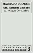 Um Homem Célebre - Antologia de Contos