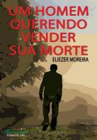 Um Homem Querendo Vender sua Morte