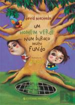 Um Homem Verde Num Buraco Muito Fundo