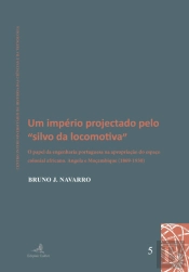 Um Império Projectado pelo Silvo da Locomotiva