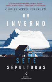 Um Inverno, Sete Sepulturas