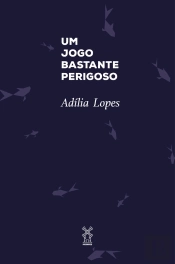 Um Jogo Bastante Perigoso