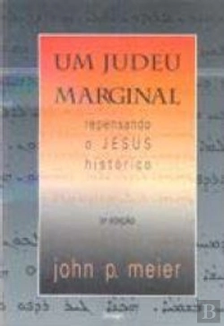 Bertrand.pt - Um Judeu Marginal - Repensando o Jesus Histórico - Vol. 1