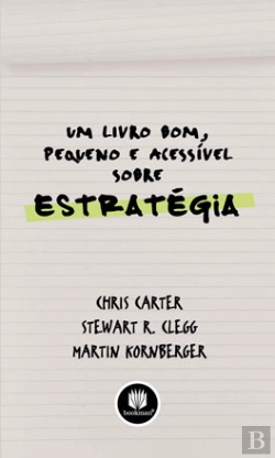 Bertrand.pt - Um Livro Bom, Pequeno e Acessível sobre Estratégia
