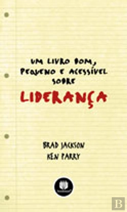Bertrand.pt - Um Livro Bom, Pequeno e Acessível sobre Liderança