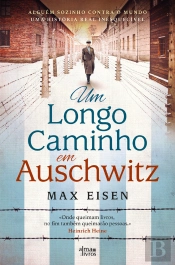 Um Longo Caminho Em Auschwitz