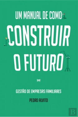 Bertrand.pt - Um Manual de Como Construir o Futuro