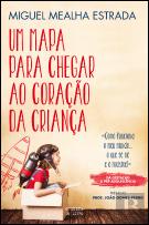 Um Mapa Para Chegar ao Coração da Criança