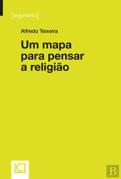 Bertrand.pt - Um Mapa Para Pensar A Religião