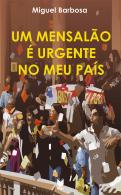 Um Mensalão é Urgente no Meu País