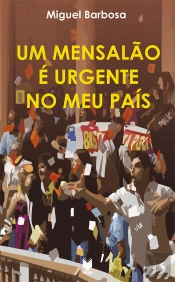 Um Mensalão é Urgente no Meu País