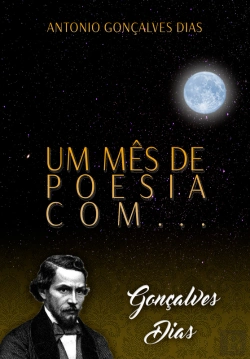 Bertrand.pt - Um Mês De Poesia Com Gonçalves Dias