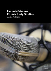 Um Mistério Nos Electric Lady Studios