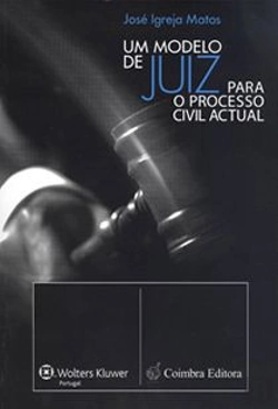 Bertrand.pt - Um Modelo de Juíz para o Processo Civil Actual