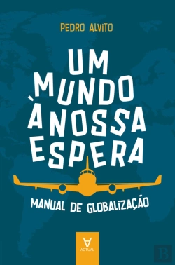 Bertrand.pt - Um Mundo À Nossa Espera - Manual De Globalização